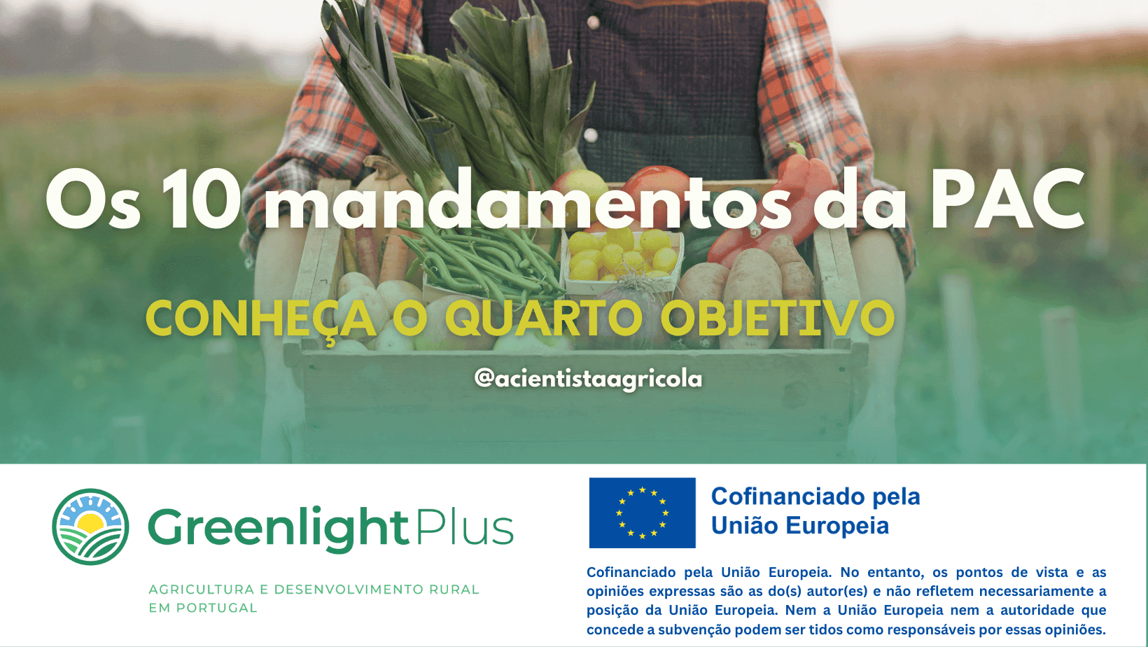 “Os 10 mandamentos da PAC”: conheça o quarto mandamento